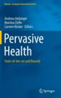 Pervasive Health : State-of-the-art and Beyond - Book