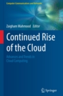 Continued Rise of the Cloud : Advances and Trends in Cloud Computing - eBook