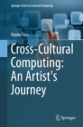 Cross-Cultural Computing: An Artist's Journey - eBook
