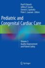 Pediatric and Congenital Cardiac Care : Volume 2: Quality Improvement and Patient Safety - Book