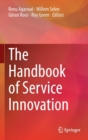The Handbook of Service Innovation - Book