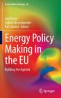 Energy Policy Making in the EU : Building the Agenda - Book