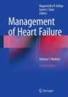 Management of Heart Failure : Volume 1: Medical - Book