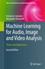 Machine Learning for Audio, Image and Video Analysis : Theory and Applications - eBook