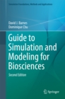 Guide to Simulation and Modeling for Biosciences - eBook