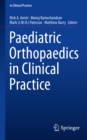 Paediatric Orthopaedics in Clinical Practice - eBook