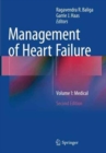 Management of Heart Failure : Volume 1: Medical - Book