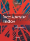 Process Automation Handbook : A Guide to Theory and Practice - Book