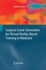 Surgical Scene Generation for Virtual Reality-Based Training in Medicine - Book