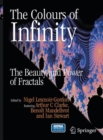 The Colours of Infinity : The Beauty and Power of Fractals - Book