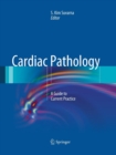 Cardiac Pathology : A Guide to Current Practice - Book