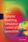 Dynamic Modeling, Simulation and Control of Energy Generation - Book