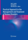 Practical Approach to the Management and Treatment of Venous Disorders - Book