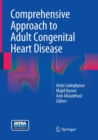 Comprehensive Approach to Adult Congenital Heart Disease - Book