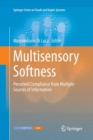 Multisensory Softness : Perceived Compliance from Multiple Sources of Information - Book