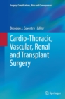 Cardio-Thoracic, Vascular, Renal and Transplant Surgery - Book