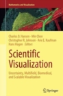 Scientific Visualization : Uncertainty, Multifield, Biomedical, and Scalable Visualization - Book