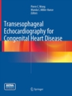 Transesophageal Echocardiography for Congenital Heart Disease - Book