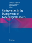 Controversies in the Management of Gynecological Cancers - Book