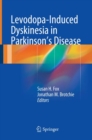 Levodopa-Induced Dyskinesia in Parkinson's Disease - Book