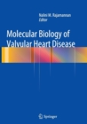 Molecular Biology of Valvular Heart Disease - Book