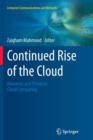 Continued Rise of the Cloud : Advances and Trends in Cloud Computing - Book