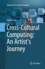 Cross-Cultural Computing: An Artist's Journey - Book