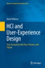 HCI and User-Experience Design : Fast-Forward to the Past, Present, and Future - Book