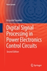 Digital Signal Processing in Power Electronics Control Circuits - Book