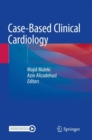 Case-Based Clinical Cardiology - Book