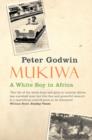 Mukiwa : A White Boy in Africa - eBook