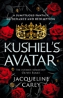 Kushiel's Avatar : a Fantasy Romance Full of Passion and Adventure - eBook