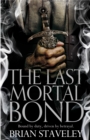 The Last Mortal Bond - Book