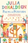 Poems to Perform : A Classic Collection Chosen by the Children's Laureate - Book
