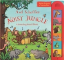 Axel Scheffler Noisy Jungle : A Counting Sound Book - Book