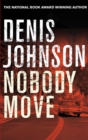 Nobody Move - Book