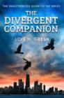 The Divergent Companion : The Unauthorized Guide - eBook