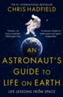 An Astronaut's Guide to Life on Earth - eBook