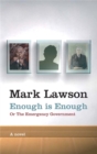 Enough Is Enough : or, The Emergency Government - Book