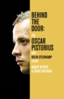 Behind the Door: The Oscar Pistorius and Reeva Steenkamp Story - eBook