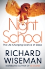 Night School : The Life-Changing Science of Sleep - Book