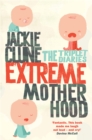 Extreme Motherhood : The Triplet Diaries - Book