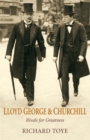 Lloyd George and Churchill : Rivals for Greatness - Book