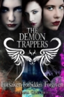 Demon Trappers 1-3 : Forsaken, Forbidden, Forgiven - eBook