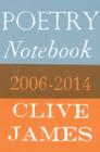 Poetry Notebook : 2006-2014 - Book
