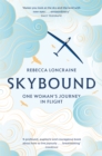 Skybound : One Woman's Journey in Flight - Book
