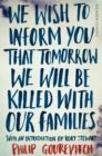 We Wish to Inform You That Tomorrow We Will Be Killed With Our Families - eBook