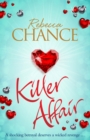 Killer Affair : A Sexy and Gripping Thriller - eBook