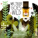 Mr Tiger Goes Wild - eBook