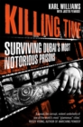 Killing Time : Surviving Dubai's Most Notorious Prisons - Book